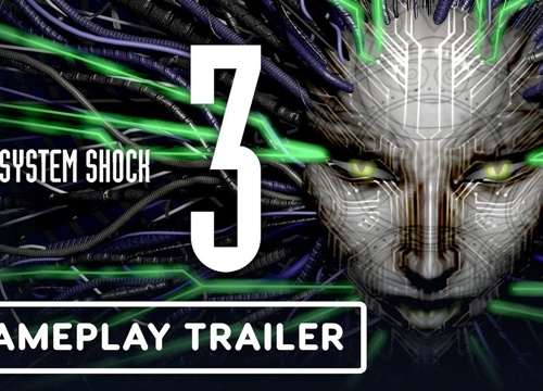 Tượng đài game kinh System Shock trở lại sau 20 năm vắng bóng