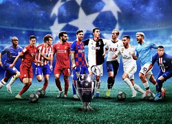 Champions League tưng bừng khai hội: "Big 4" Ngoại hạng Anh lập ách thống trị?