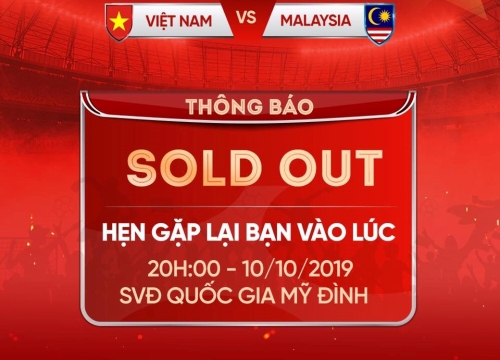 CHÍNH THỨC: Chỉ trong "phút mốt", vé trận Việt Nam vs Malaysia đã bán hết