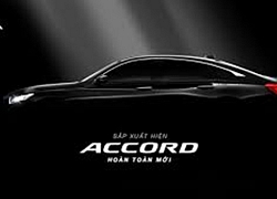 Honda Accord thế hệ mới lộ diện cho khách Việt: Động cơ nhỏ nhưng mạnh và tiết kiệm xăng hơn Toyota Camry