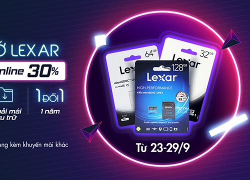 Thẻ nhớ Lexar giảm sốc 30%, thoải mái lưu trữ, bảo hành 1 đổi 1