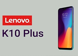 Lenovo K10 Plus ra mắt: Chip Snapdragon 632, 3 camera sau