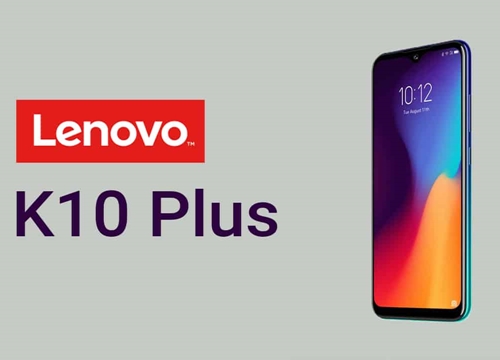 Lenovo K10 Plus ra mắt: Chip Snapdragon 632, 3 camera sau