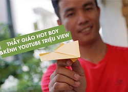 Thầy giáo hot boy làm trăm mẫu máy bay boomerang, lập kênh YouTube &#8220;triệu view&#8221;