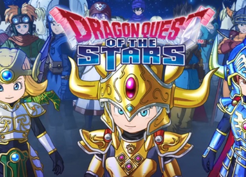 Dragon Quest of the Stars - Game mobile 'bom tấn' đề tài Dấu Ấn Rồng Thiêng sắp mở cửa