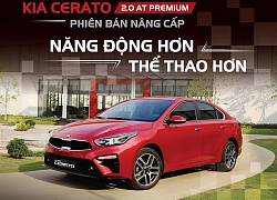 Chính thức: Kia Cerato 2.0 AT Premium bản nâng cấp ra mắt Việt Nam