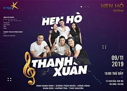 Hẹn Hò Thanh xuân: Chương trình âm nhạc ngoài trời được thế hệ 7x, 8x yêu thích