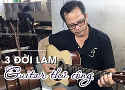 Ba thế hệ giữ nghề làm đàn guitar thủ công độc đáo ở Sài Gòn