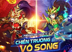 Cộng đồng OMG 3Q sốt sắng với phiên bản tháng 10 Chiến Trường Tam Quốc