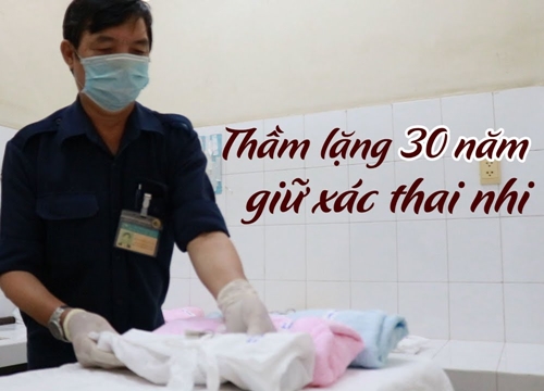 30 năm thầm lặng giữ xác thai nhi chờ người nhà đến nhận