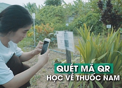 Bảo tồn thuốc nam với khu vườn 1.500m2 quét mã QR để tìm hiểu