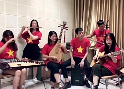 Dùng đàn tranh, đàn bầu cover 'Việt Nam ơi' cổ vũ tuyển Việt Nam