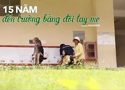 15 năm đến trường từ đôi tay mẹ