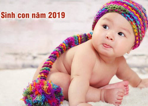 Bố mẹ 5 tuổi này sinh con năm Kỷ Hợi 2019 như nhặt được hũ vàng, hưởng phú quý trọn đời