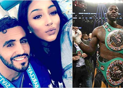 Hôn nhân của Mahrez sóng gió vì nhà vô địch quyền anh hạng nặng Deontay Wilder