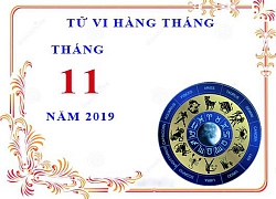 Tử vi tháng 11/2019 chuẩn nhất của 12 cung hoàng đạo: Bạch Dương gặp rắc rối, Cự Giải gặp biến động lớn