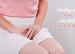 Bệnh nấm âm đạo Đâu là triệu chứng và cách điều trị