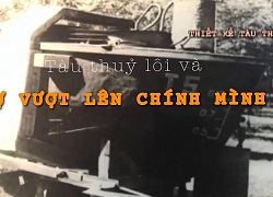 &#8220;Vì lòng yêu nước, chúng tôi đã làm được những con tàu như thế!&#8221;