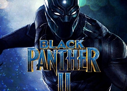 'Black Panther 2': 5 điều đã được xác nhận và 5 giả thuyết từ fan xoay quanh nội dung phim (Phần 1)