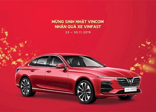 Vincom tặng xe VinFast Lux A2.0 trị giá hơn 1 tỷ đồng mừng 15 năm thành lập