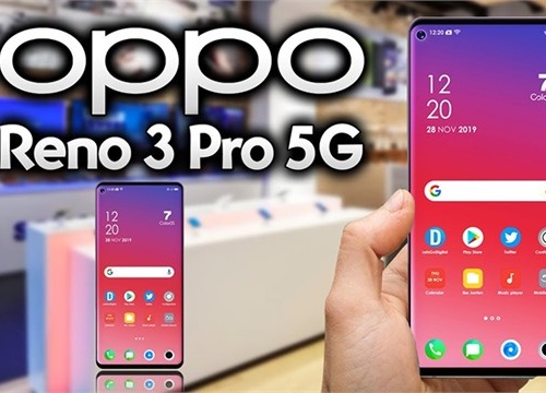 Phó chủ tịch OPPO tiết lộ thêm thông tin về Reno 3 Pro 5G