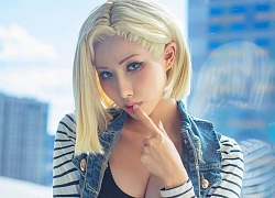 Mỹ nữ khiến fan ruột "đứng ngồi không yên" với màn cosplay Android 18