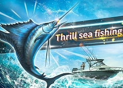 Fishing Hero NEO Game câu cá kiếm 'siêu to khổng lồ' chính thức ra mắt