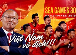 U22 Việt Nam vô địch SEA Games 30: Xứng danh 'Vua' Đông Nam Á!