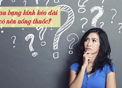 Đau bụng kinh kéo dài có nên uống thuốc giảm đau hay không?