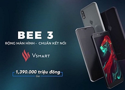 Vsmart Bee 3 ra mắt: Màn hình lớn 6 inch, giá bán 1.39 triệu