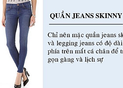 Muốn chọn quần jeans tôn dáng nhất định phải biết quy tắc sau