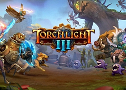 Torchlight 3 chuẩn bị ra mắt trên Steam cùng đồ họa được nâng cấp toàn diện