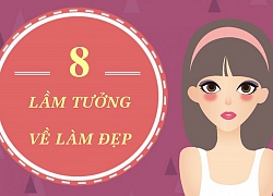 8 lầm tưởng về bí quyết làm đẹp xưa nay nhiều người nhầm