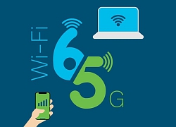 Wi-Fi 6E sắp đưa vào sử dụng, tín hiệu tốt hơn, kết nối mạnh hơn