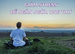 Stress kéo dài "nuôi dưỡng" mầm mống ung thư