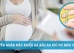 Cảnh báo: Ra khí hư màu vàng khi mang thai, chớ chủ quan