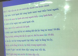 Bài tập hoàn thành câu Tiếng Việt siêu khó, đến người Việt cũng "trầm cảm" vì sai tới 90%