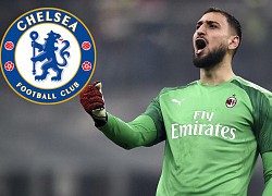 Chelsea mua nhanh "người nhện" Donnarumma