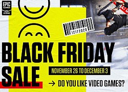 Theo bước Steam, Epic Games Store cũng tung ra khuyến mãi Black Friday với hàng loạt bom tấn giảm giá cực sốc