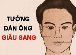 Tướng đàn ông xuất chúng hơn người, sau tuổi 30 chắc chắn giàu có