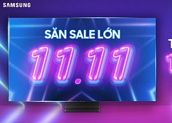 11.11 - Cơ hội duy nhất sở hữu TV cao cấp đồng giá 11,11 triệu đồng