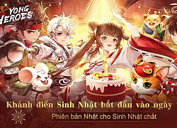 Yong Heroes tưng bừng đón sinh nhật 1 tuổi với hàng loạt sự kiện sốc