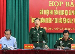 Họp báo giới thiệu Hội thảo "Nam Bộ kháng chiến - Ý chí bảo vệ độc lập, tự do và bài học lịch sử"