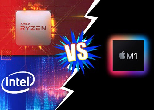 Bị CPU di động từ AMD và Intel đả bại, hiệu năng chip M1 kém xa lời Apple 'chém gió'?