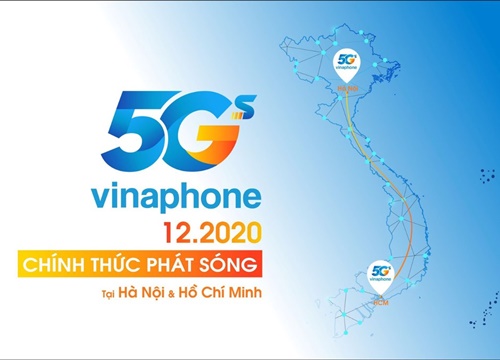 VinaPhone chính thức phát sóng 5G tại Hà Nội và TP Hồ Chí Minh vào tháng 12/2020