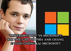 Microsoft gây phẫn nộ khi 'bắt nạt' thanh niên 17 tuổi vì dùng tên 'Mikerowesoft', bồi thường 'hẳn' 10 USD để dừng hoạt động