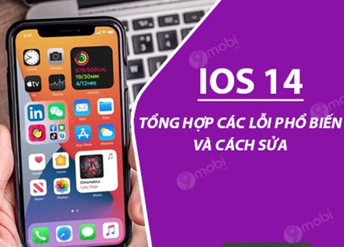 Một số cách khắc phục lỗi trên iOS 14