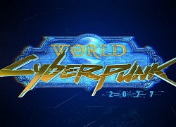 Chờ đợi quá lâu, game thử tự xây dựng thế giới Cyberpunk 2077 trong World of Warcraft