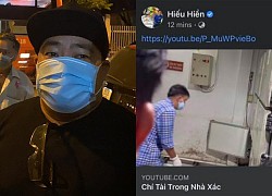 Công chúng phẫn nộ khi tài khoản tích xanh mang tên NS Hiếu Hiền đăng clip với tựa đề "Chí Tài trong nhà xác"