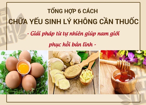 6 cách chữa yếu sinh lý không cần thuốc nhiều nam giới tin dùng